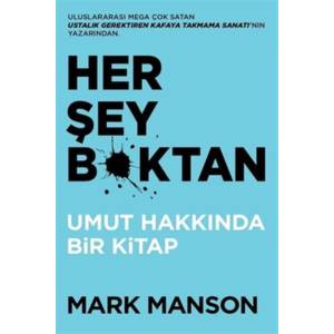 HER ŞEY B*KTAN