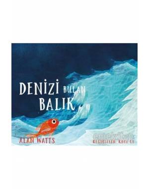 DENİZİ BULAN BALIK