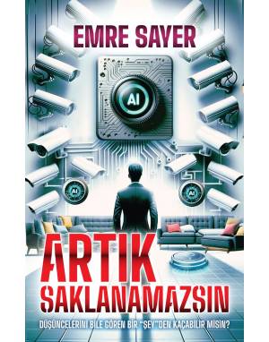 ARTIK SAKLANAMAZSIN