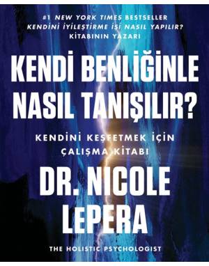 KENDİ BENLİĞİNLE NASIL TANIŞILIR?