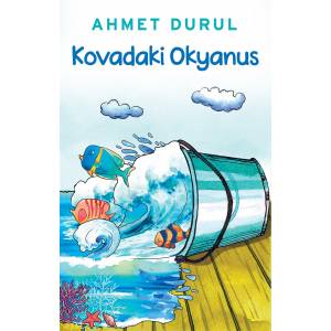 KOVADAKİ OKYANUS