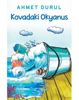 KOVADAKİ OKYANUS