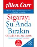 SİGARAYI ŞU ANDA BIRAKIN