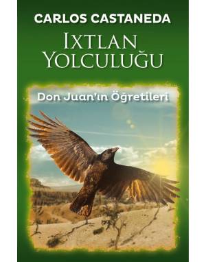 IXTLAN YOLCULUĞU