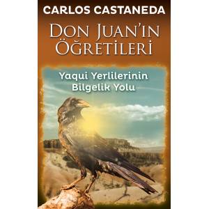 DON JUAN`IN ÖĞRETİLERİ