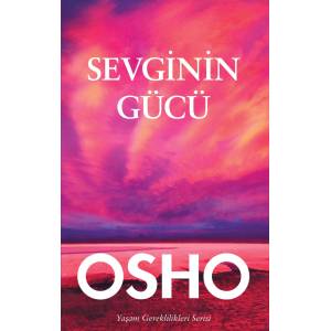 SEVGİNİN GÜCÜ